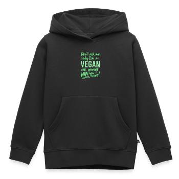 Ne me demandez pas pourquoi je suis végétalien demandez-vous pourquoi pas - Sweat Premium à capuche enfant bio - noir - Devant - AI Model Kid Male (0cm)