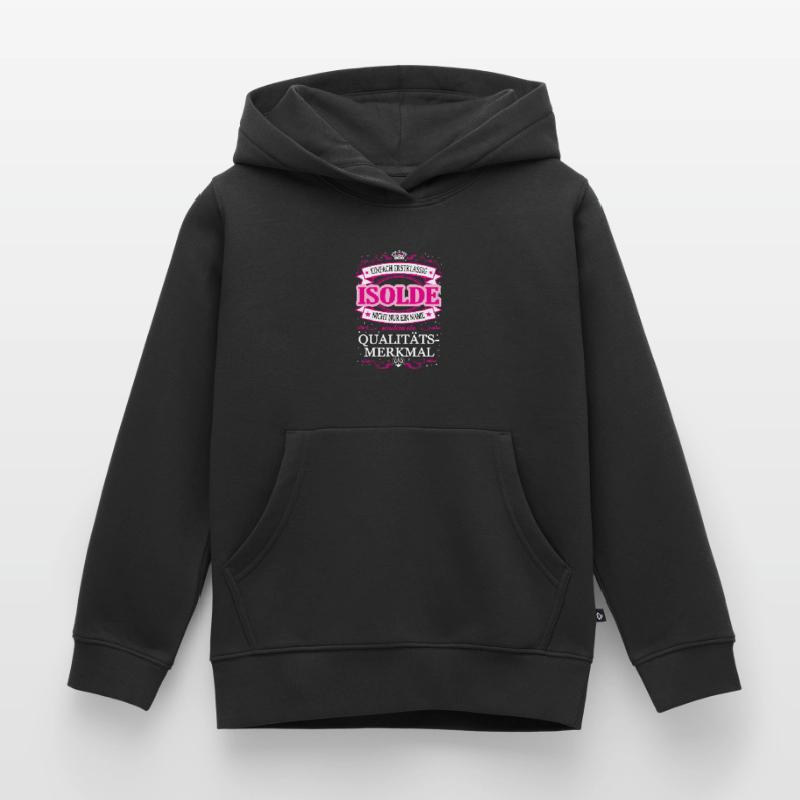 Quality feature Isolde simply first-class Kids Premium Organic Hoodie