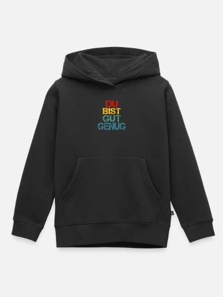 Du bist gut genug - Kinder Premium Organic Hoodie - Schwarz