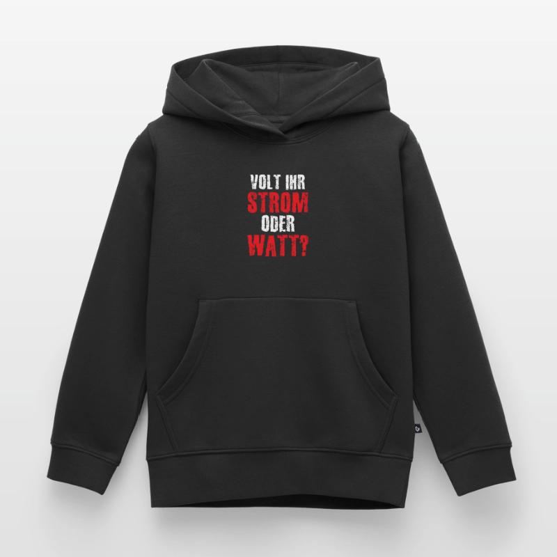 Volt Ihr Strom oder Watt? Kinder Premium Organic Hoodie