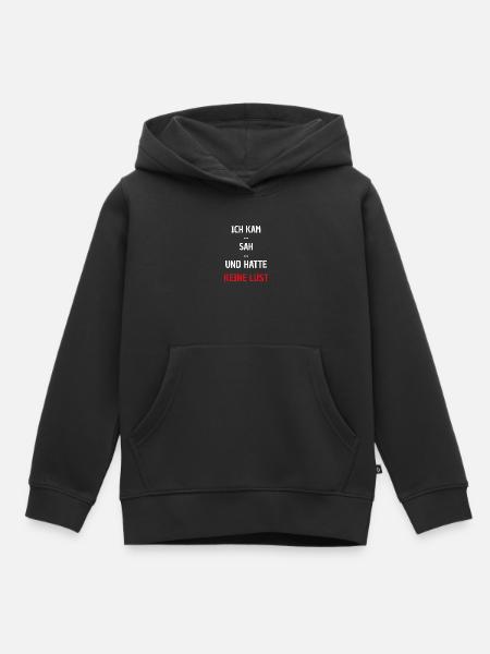 Ich kam sah keine Lust - Kinder Premium Organic Hoodie - Schwarz