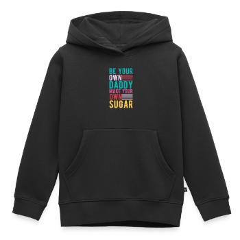 Sois ton propre papa, fais ton propre sucre - Sweat Premium à capuche enfant bio - noir - Devant - AI Model Kid Male (0cm)