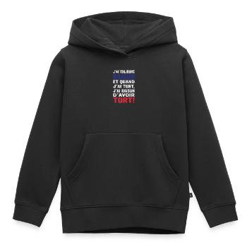 J'ai toujours raison et j'ai raison d'avoir tort - Sweat Premium à capuche enfant bio - noir - Devant - AI Model Kid Male (0cm)