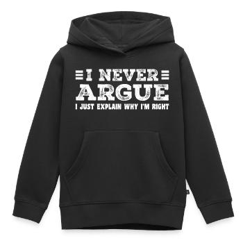Ich streite nie, ich erkläre nur, warum ich Recht habe - Kinder Premium Organic Hoodie - Schwarz - Vorne - AI Model Kid Male (0cm)