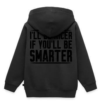 I'll Be Nicer If You'll Be Smarter 2 - Kids Premium Organic Hoodie - black - Back - AI Model Kid Male (0cm)