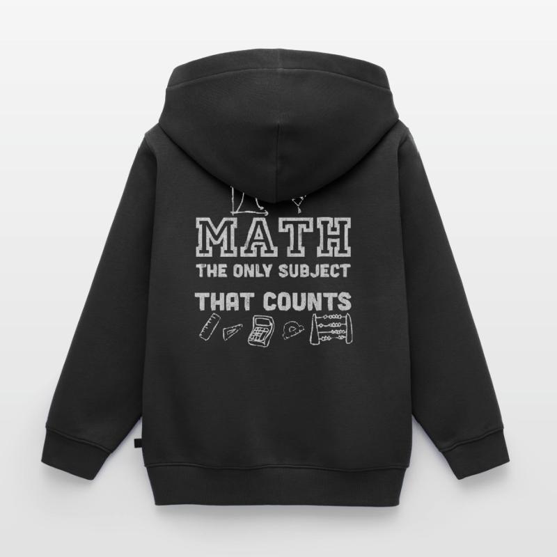 Maths, maths, prof de maths, prof de maths, Sweat Premium à capuche enfant bio
