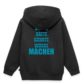 Sollte Hätte Würde - MACHEN! - Kinder Premium Organic Hoodie - Schwarz - Hinten - AI Model Kid Male (0cm)
