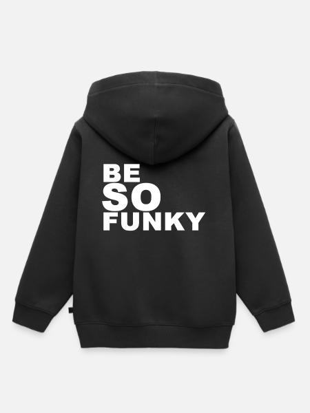 être funky (soyez si funky) - Sweat Premium à capuche enfant bio - noir