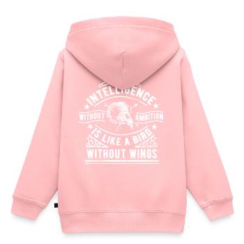 INTELLIGENCE SANS AMBITION - Proverbe T-shirt - Sweat Premium à capuche enfant bio - rose - Dos - AI Model Kid Female (0cm)