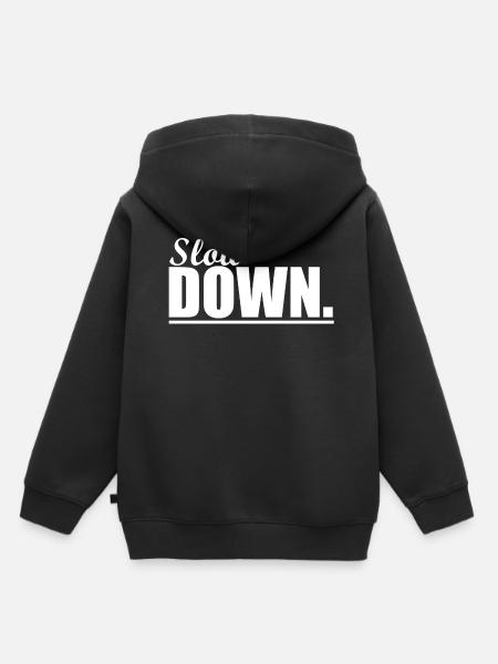 Slow Down - Kinder Premium Organic Hoodie - Schwarz