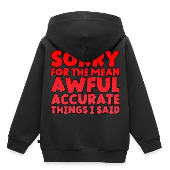 Désolé pour les choses méchantes, horribles et précises que j’ai dites - Sweat Premium à capuche enfant bio - noir - Dos - AI Model Kid Male (0cm)