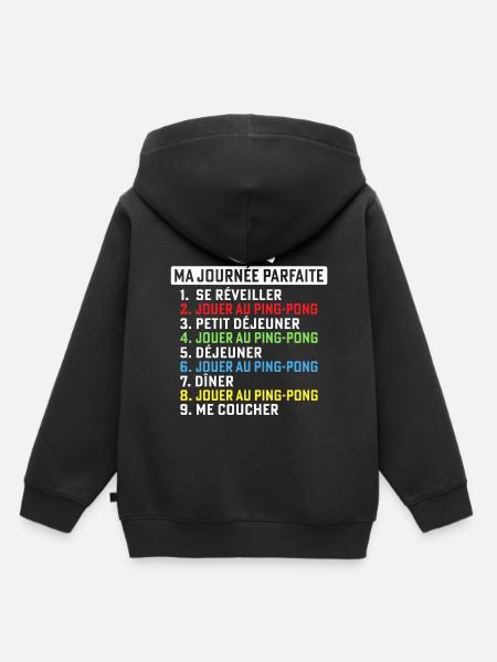 Ma journée parfaite Jouer au Ping Pong - Sweat Premium à capuche enfant bio - noir