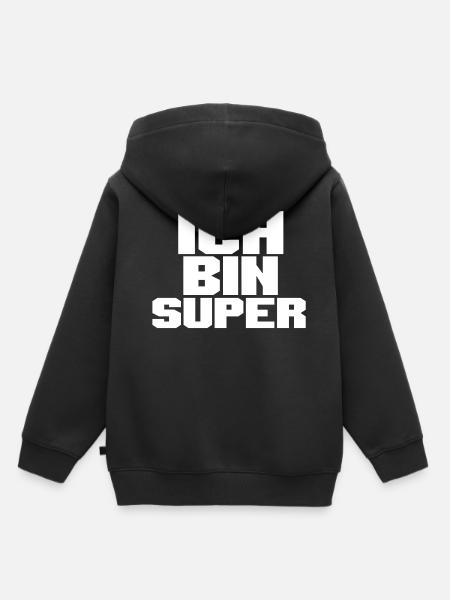 ICH BIN SUPER - Kinder Premium Organic Hoodie - Schwarz