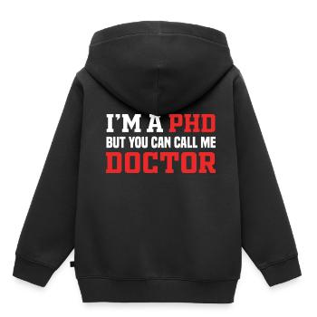 Funny Doctor I’m A PHD But You Can Call Me Doctor - Sweat Premium à capuche enfant bio - noir - Dos - AI Model Kid Male (0cm)