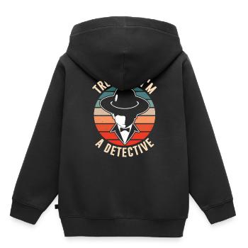 Croyez-moi, je suis un détective détective détective privé - Sweat Premium à capuche enfant bio - noir - Dos - AI Model Kid Male (0cm)