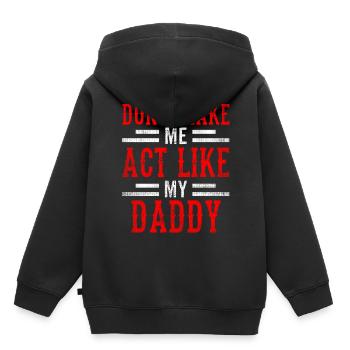 Zwing Mich Nicht Mich Wie Mein Daddy Zu Verhalten - Kinder Premium Organic Hoodie - Schwarz - Hinten - AI Model Kid Male (0cm)