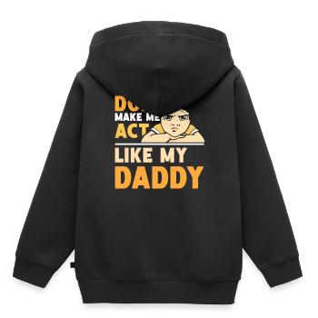 Zwing Mich Nicht Mich Wie Mein Daddy Zu Verhalten - Kinder Premium Organic Hoodie - Schwarz - Hinten - AI Model Kid Male (0cm)