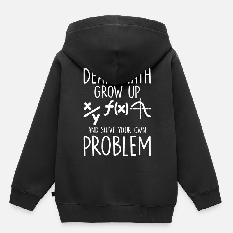 Chers maths grandissez et résolvez votre propre problème drôle - Sweat Premium à capuche enfant bio - noir