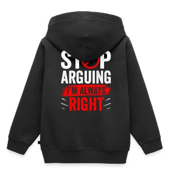 Arrêtez de vous disputer, j’ai toujours raison - Sweat Premium à capuche enfant bio - noir - Dos - AI Model Kid Male (0cm)