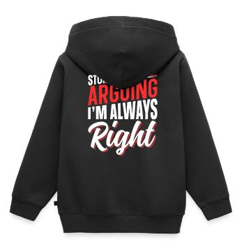 Arrête de me disputer que j’ai toujours raison - Sweat Premium à capuche enfant bio - noir - Dos - AI Model Kid Male (0cm)
