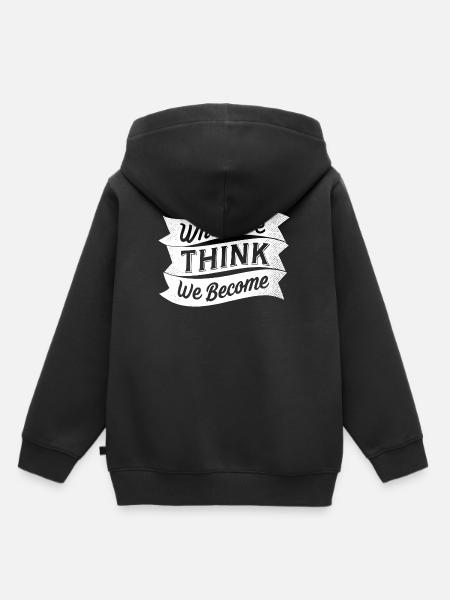 what we think we become - Kinder Premium Organic Hoodie - Schwarz