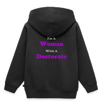 I m a Woman with a Doctorate, Doctorat, Femme - Sweat Premium à capuche enfant bio - noir - Dos - AI Model Kid Male (0cm)