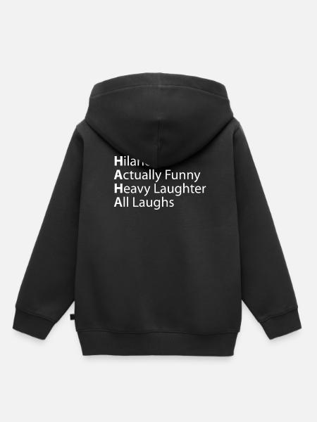 Haha Urkomisch, Tatsächlich Heftiges Lachen - Kinder Premium Organic Hoodie - Schwarz