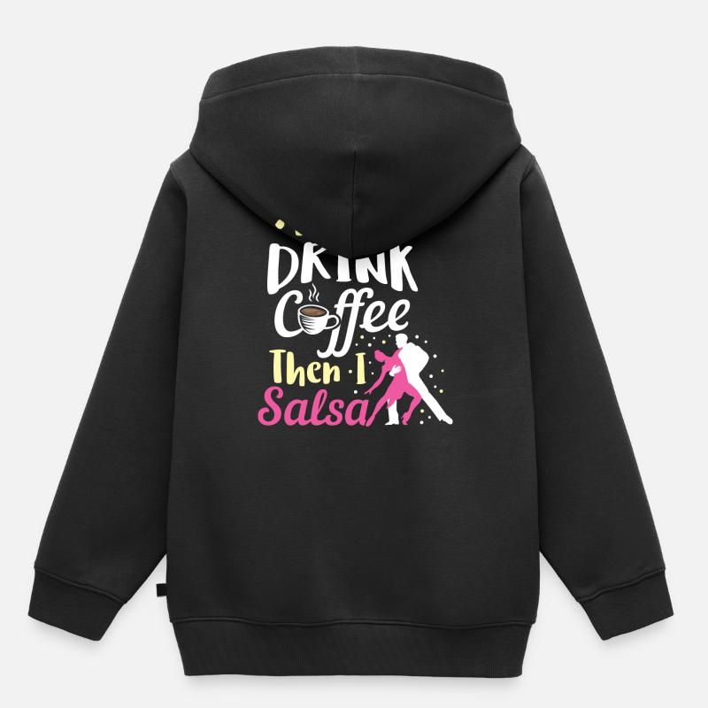 Salsa Dancing Drink Café Puis Salsa Anniversaire - Sweat Premium à capuche enfant bio - noir