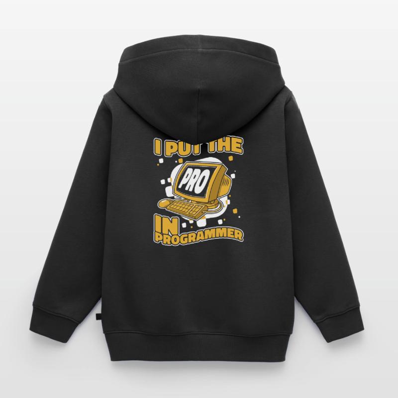 I Put The Pro In Programmer Developer Coder Kinder Premium Organic Hoodie