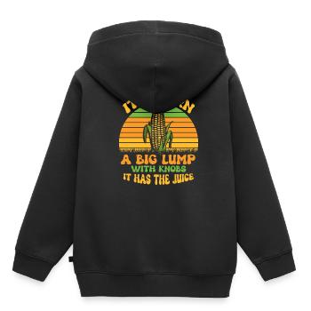 Its Corn A Big Lump With Knobs It Has The Juice - Kids Premium Organic Hoodie - black - Back - AI Model Kid Male (0cm)