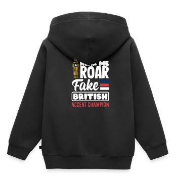 Hear Me Roar Fake British Accent Champion - Sweat Premium à capuche enfant bio - noir - Dos - AI Model Kid Male (0cm)