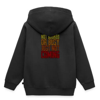 Not Booked Or Busy, Just Not Coming 3 - Kinder Premium Organic Hoodie - Schwarz - Hinten - AI Model Kid Male (0cm)