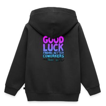 Good Luck Finding Better Coworkers Than Us 4 - Kinder Premium Organic Hoodie - Schwarz - Hinten - AI Model Kid Male (0cm)