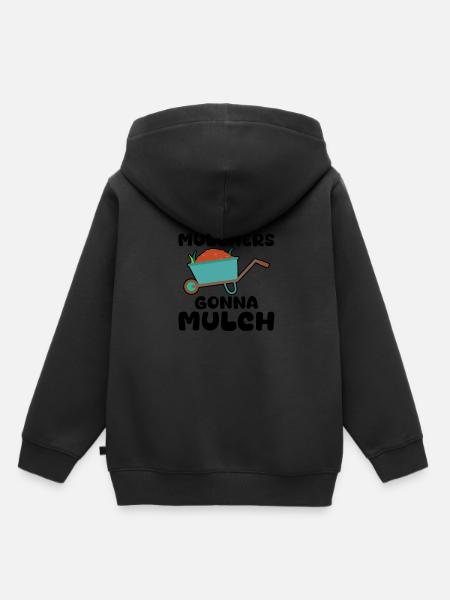 Mulchers Gonna Mulch 4 - Kinder Premium Organic Hoodie - Schwarz