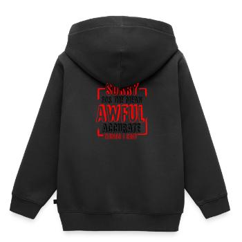 Désolé pour les choses méchantes, horribles et précises que j'ai dites4 - Sweat Premium à capuche enfant bio - noir - Dos - AI Model Kid Male (0cm)