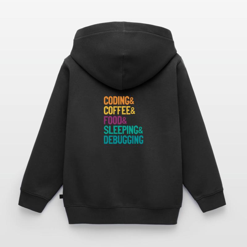 Coding Coffee Food Sleeping Debbuging Programmer C Kinder Premium Organic Hoodie