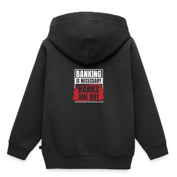 Banking Is Necessary Banks Are Not Banker Employee - Kinder Premium Organic Hoodie - Schwarz - Hinten - AI Model Kid Male (0cm)