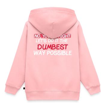 Stupide idiot au plus stupide Drôle drôle funny quotes - Sweat Premium à capuche enfant bio - rose - Dos - AI Model Kid Female (0cm)