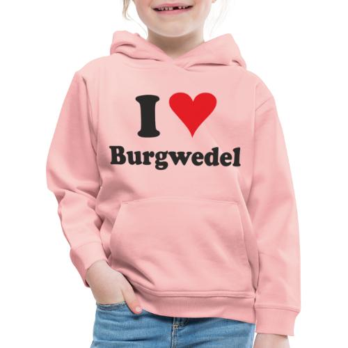 I Love Burgwedel - Kinder Premium Hoodie