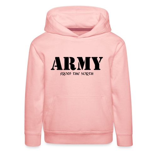 Army from the north - Kinder Premium Hoodie