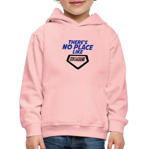 There´s no place like home - Kids' Premium Hoodie