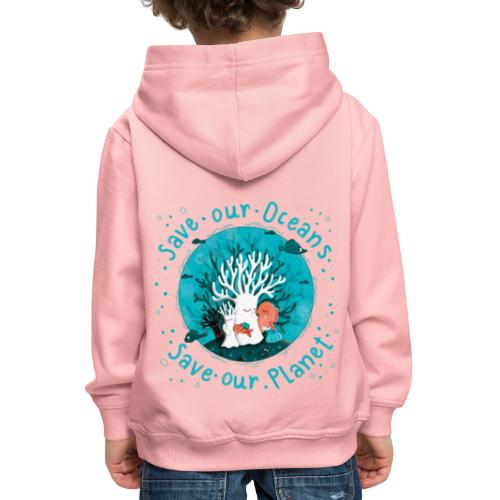 Save our Oceans - Save our Planet - Korallen - Kinder Premium Hoodie