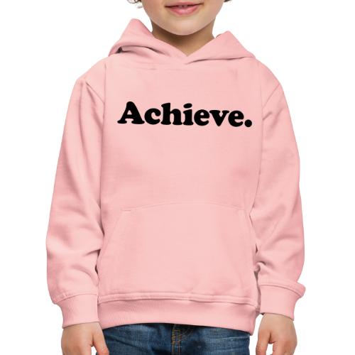 achieve - Pull à capuche Premium Enfant