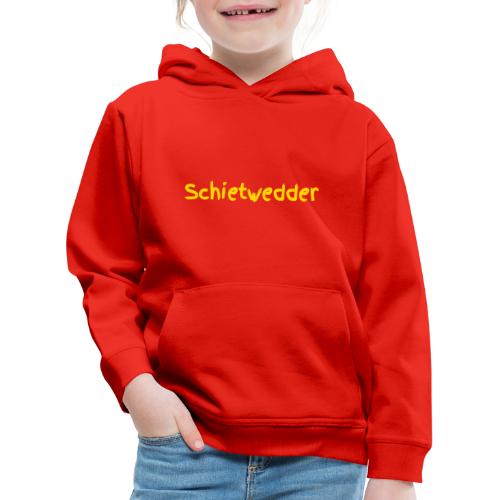 Schietwedder - Kinder Premium Hoodie