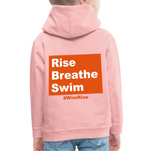 Rise Breathe Swim - Kids' Premium Hoodie