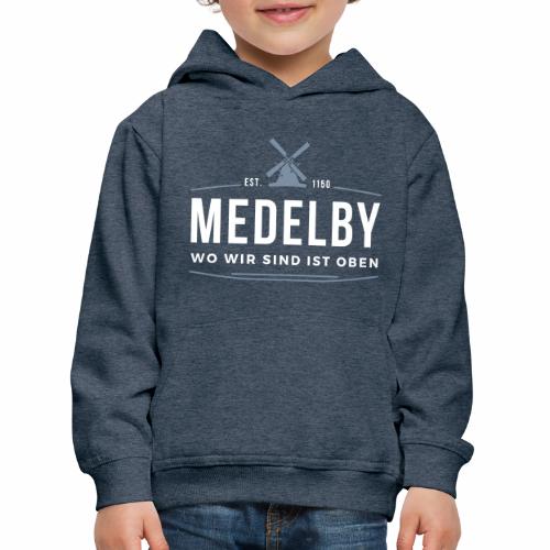 Medelby - Wo wir sind ist oben - Kinder Premium Hoodie