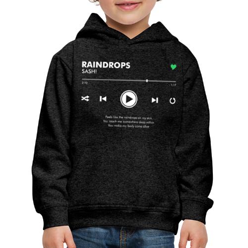 RAINDROPS - Play Button & Lyrics - Kids' Premium Hoodie