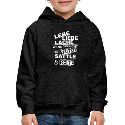 Lebe Liebe Lache Reite - Kinder Premium Hoodie