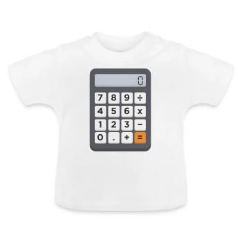 Maintenant, vous avez toujours votre calculatrice sur vous. - T-shirt bio col rond Bébé - blanc - Devant