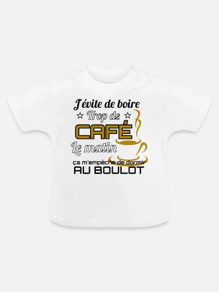 Kaffee-Shirt • Lustige Zitat • Geschenk-Kaffee - Baby Bio-T-Shirt mit Rundhals - Weiß